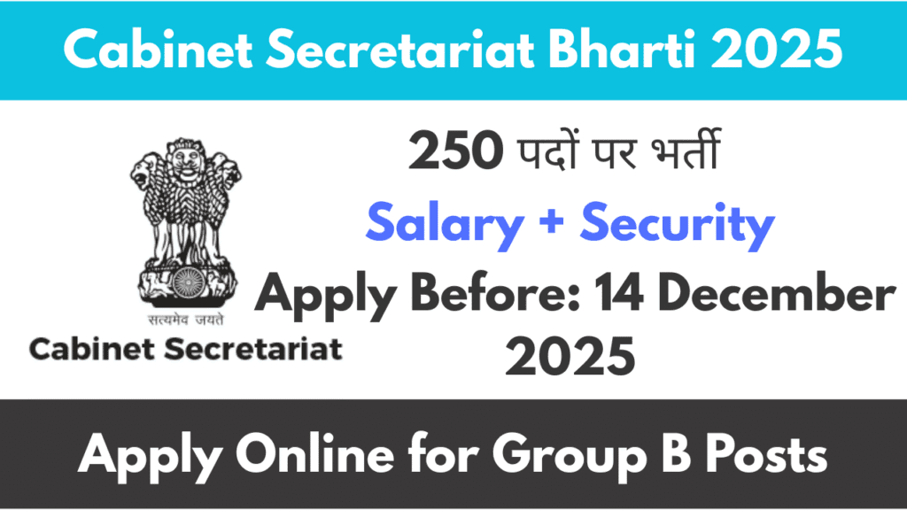 Cabinet Secretariat Bharti 2025 – New Group B Posts Open, Apply Fast!