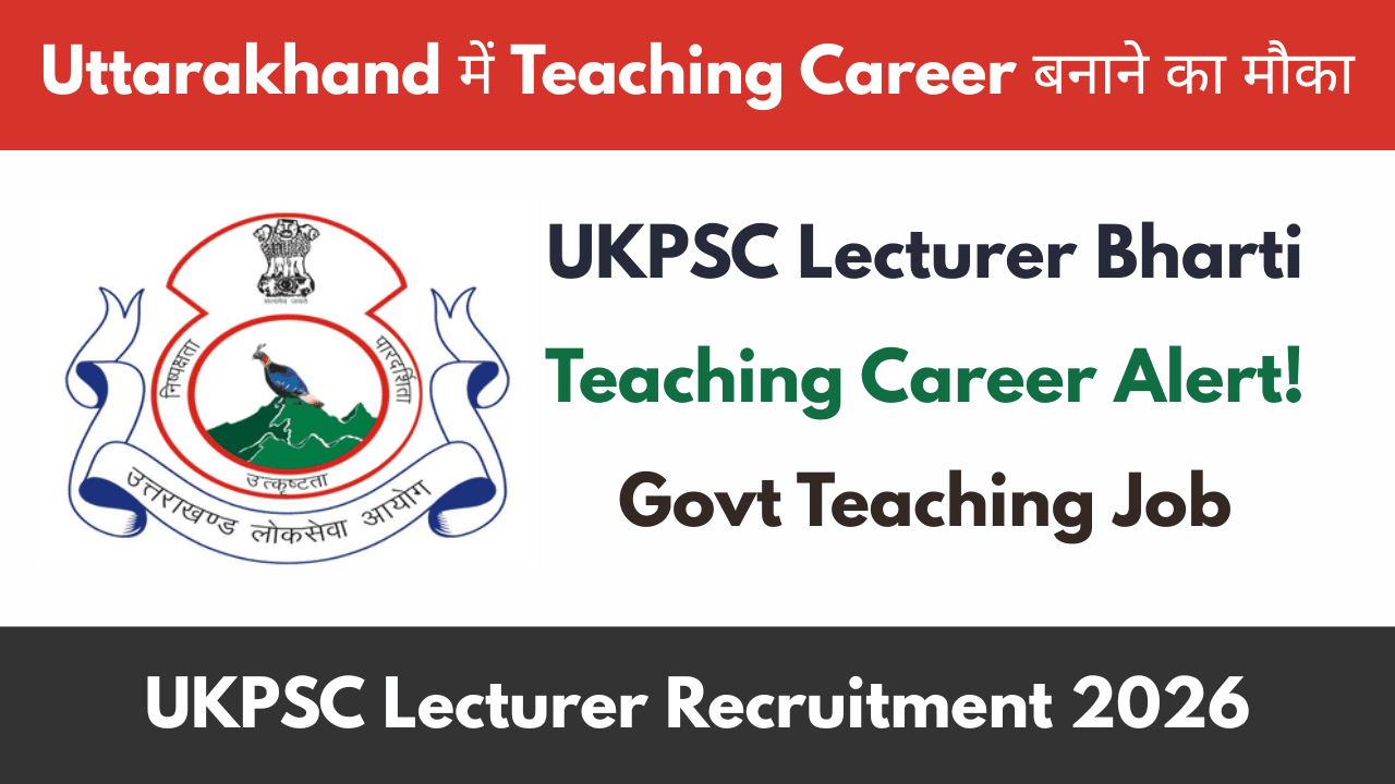 UKPSC Lecturer Recruitment