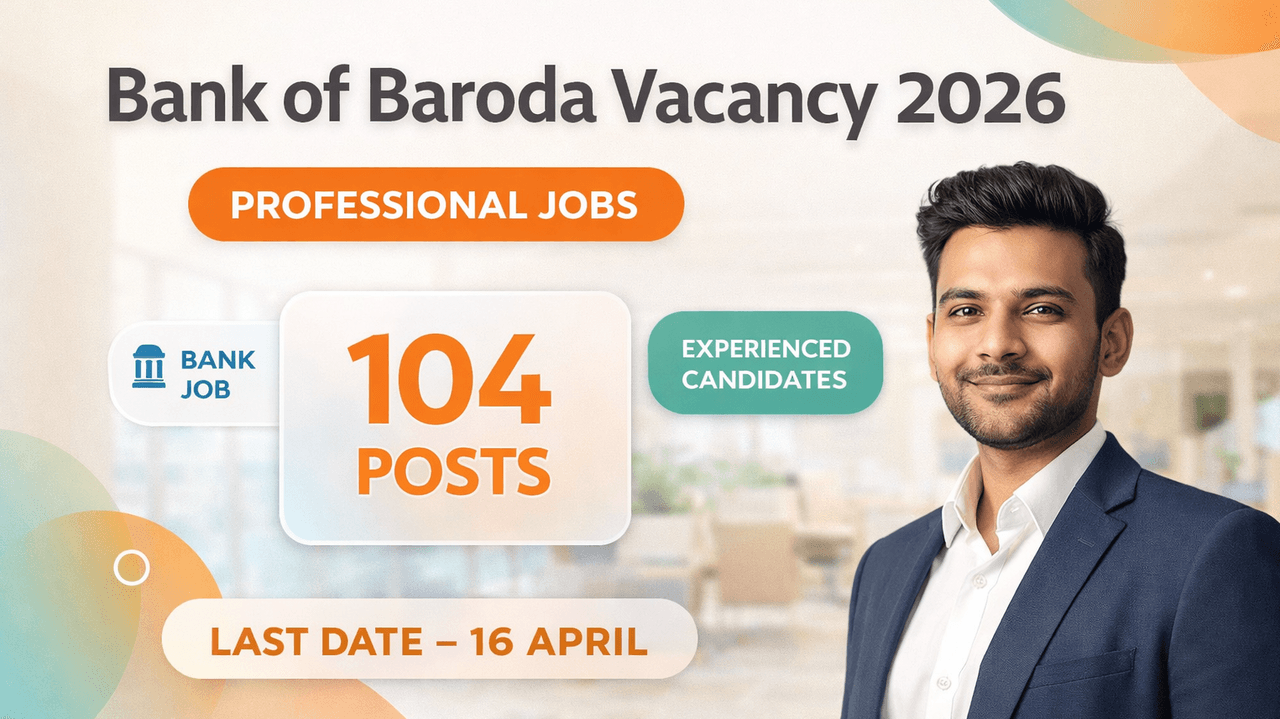 Bank of Baroda Vacancy 2026