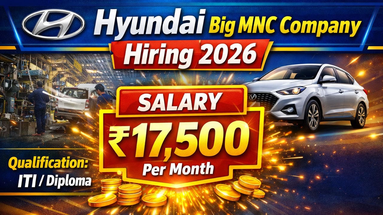 Hyundai Big MNC Company Hiring
