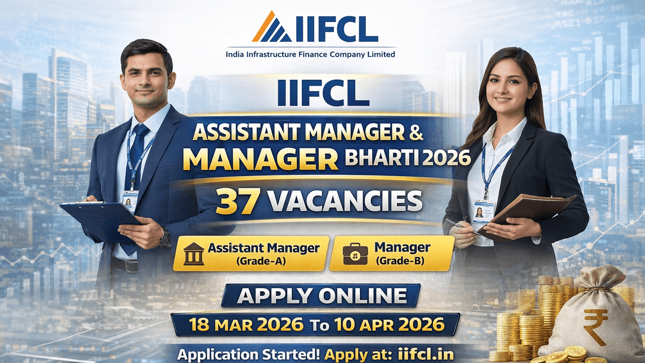 IIFCL Assistant Manager & Manager Bharti 2026