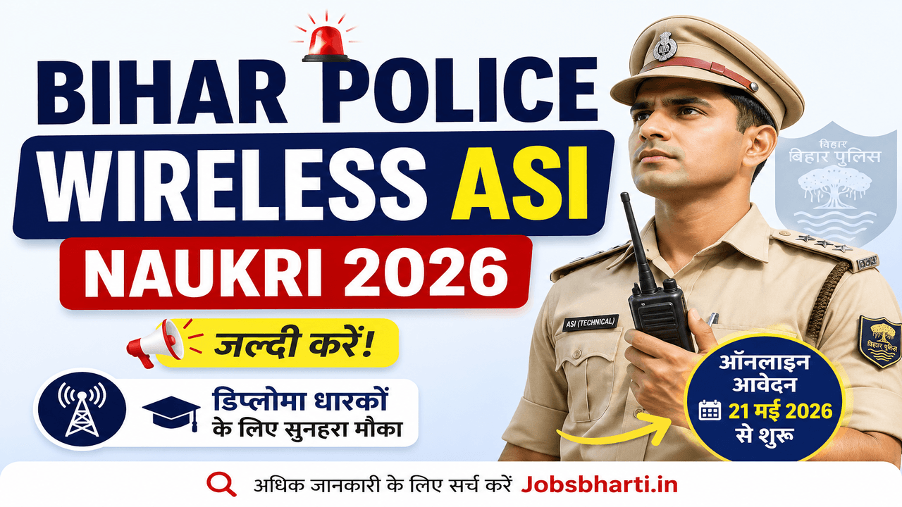 Bihar Police Wireless ASI Naukri 2026