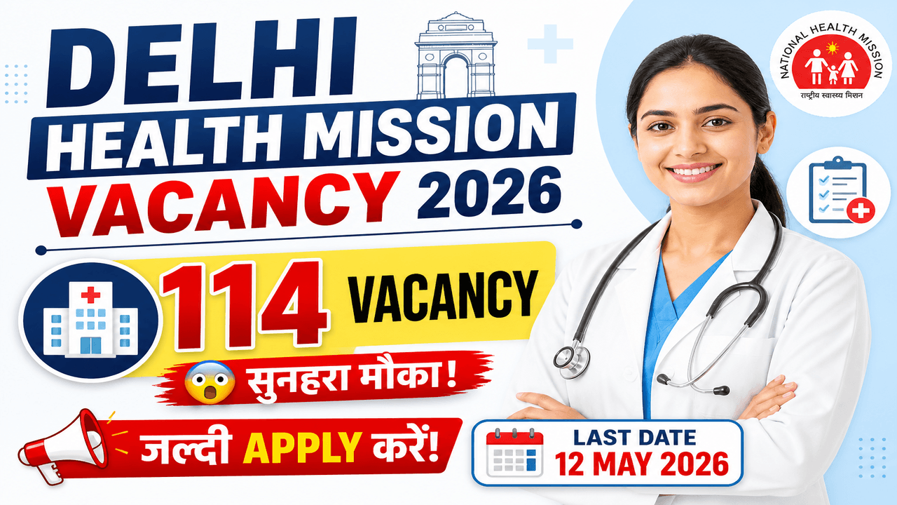 Delhi Health Mission Vacancy 2026